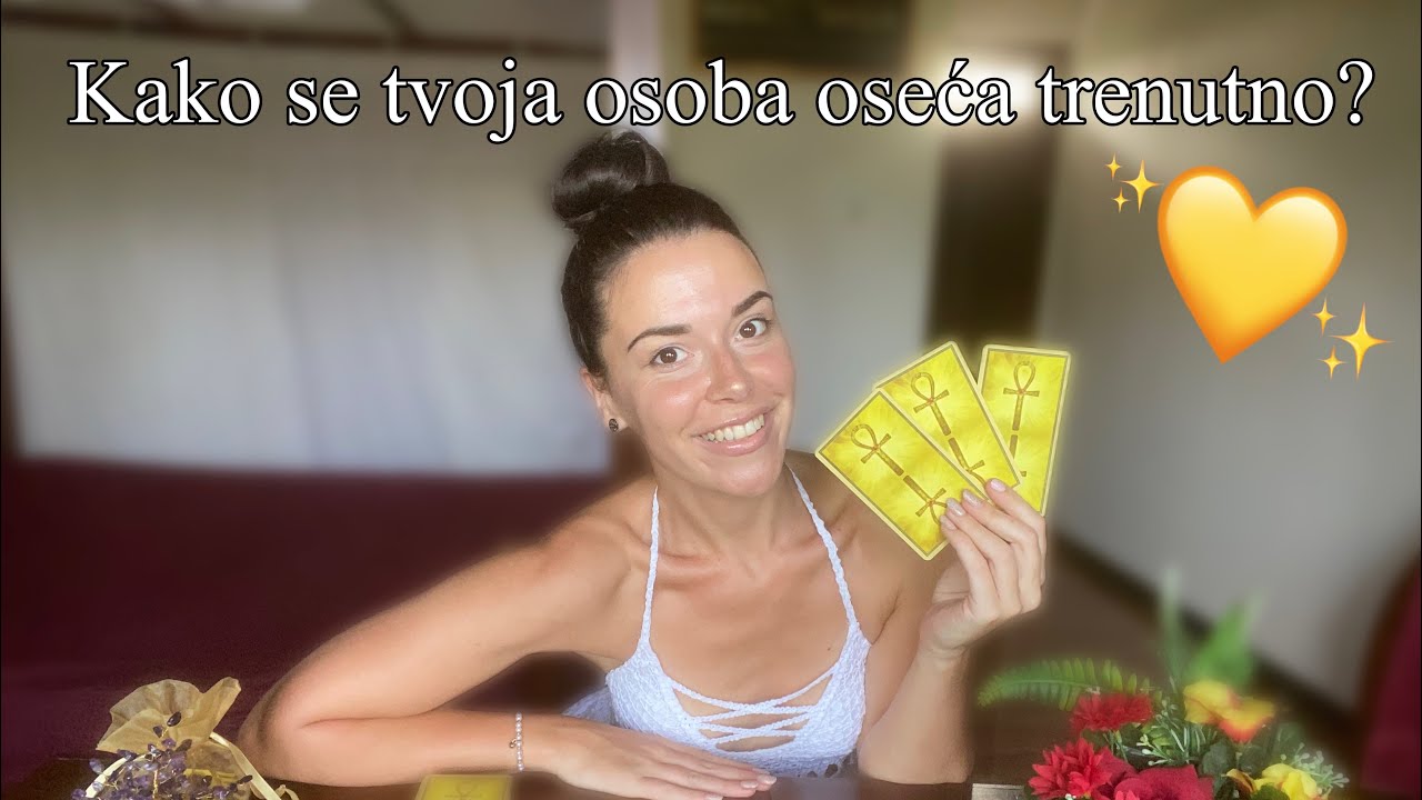 Kako se tvoja osoba oseća trenutno?✨ #intuitivnocitanje #izaberikartu #ljubavnitarot #tarototvaranje