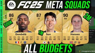 FC 25 - Best META Squads ALL BUDGETS 250k / 500k / 1M / 1.5M / 2M / 2.5M / 3M