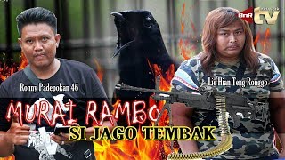 Murai Rambo Jago Tembak Tonjolan Cililin, Bertubi tubi, Gaco Gress Milik Mr. Banteng/Mr. Ronny