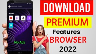 Best Premium Browser For Android 2022 | Browser for Gaming screenshot 2