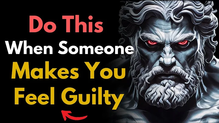 When Someone Tries to Make You Feel Guilty, DO THIS! | Stoic Philosophy