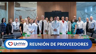 Nuestra reciente reunión de proveedores UniVida Medical Centers
