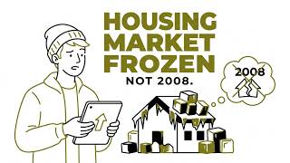 Why the U.S. Housing Market Is Frozen (And It’s Not 2008)