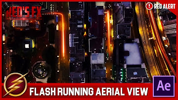 The Flash Running (Aerial View) After Effects Tutorial | Red
