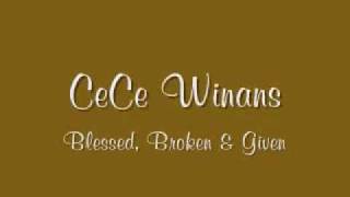 Cece Winans - Blessed, Broken & Given chords