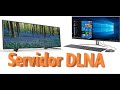 Ver en tv los archivos multimedia de tu ordenador sin programas externos windows10 servidor dlna