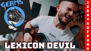 GERMS - Lexicon Devil (Guitar Cover) | 12 Days of Punk
