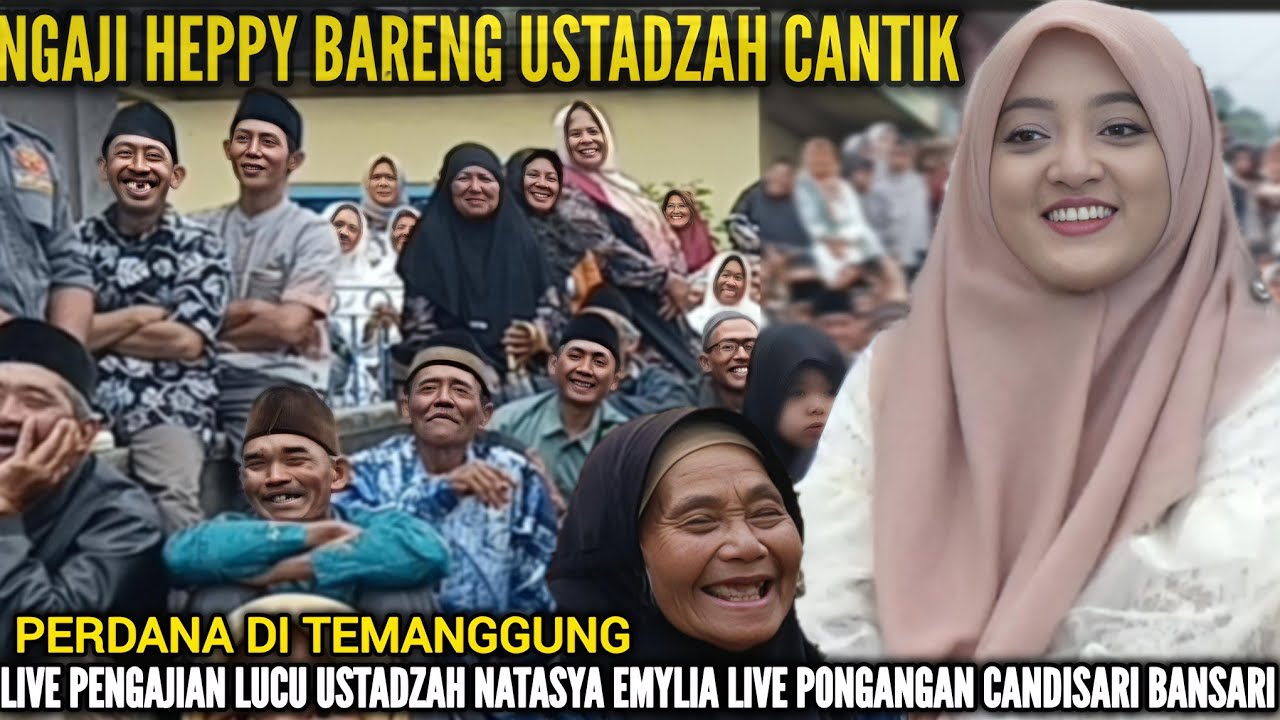 LIVE PENGAJIAN LUCU USTADZAH NATASYA EMYLIA TERBARU 2026 DI PONGANGAN CANDISARI BANSARI TEMANGGUNG