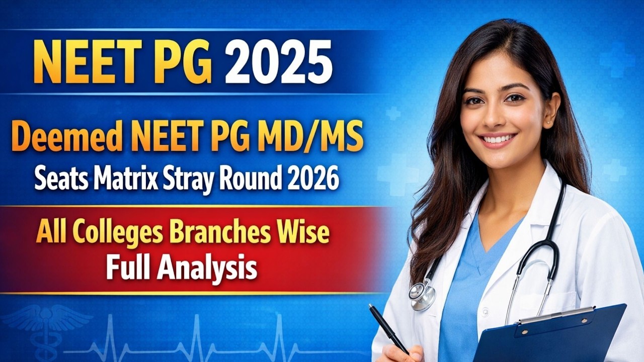 NEET PG 2025 || Deemed NEET PG MD/MS Seats Matrix Stray Round 2026 