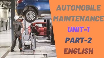 Automobile Maintenance Unit 1 Part 2 in English for Diploma in Mechanical & Automobile Engg Students