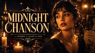 French Chanson Love Songs 💕 Most Romantic Classic Paris Songs for Date Night Mood