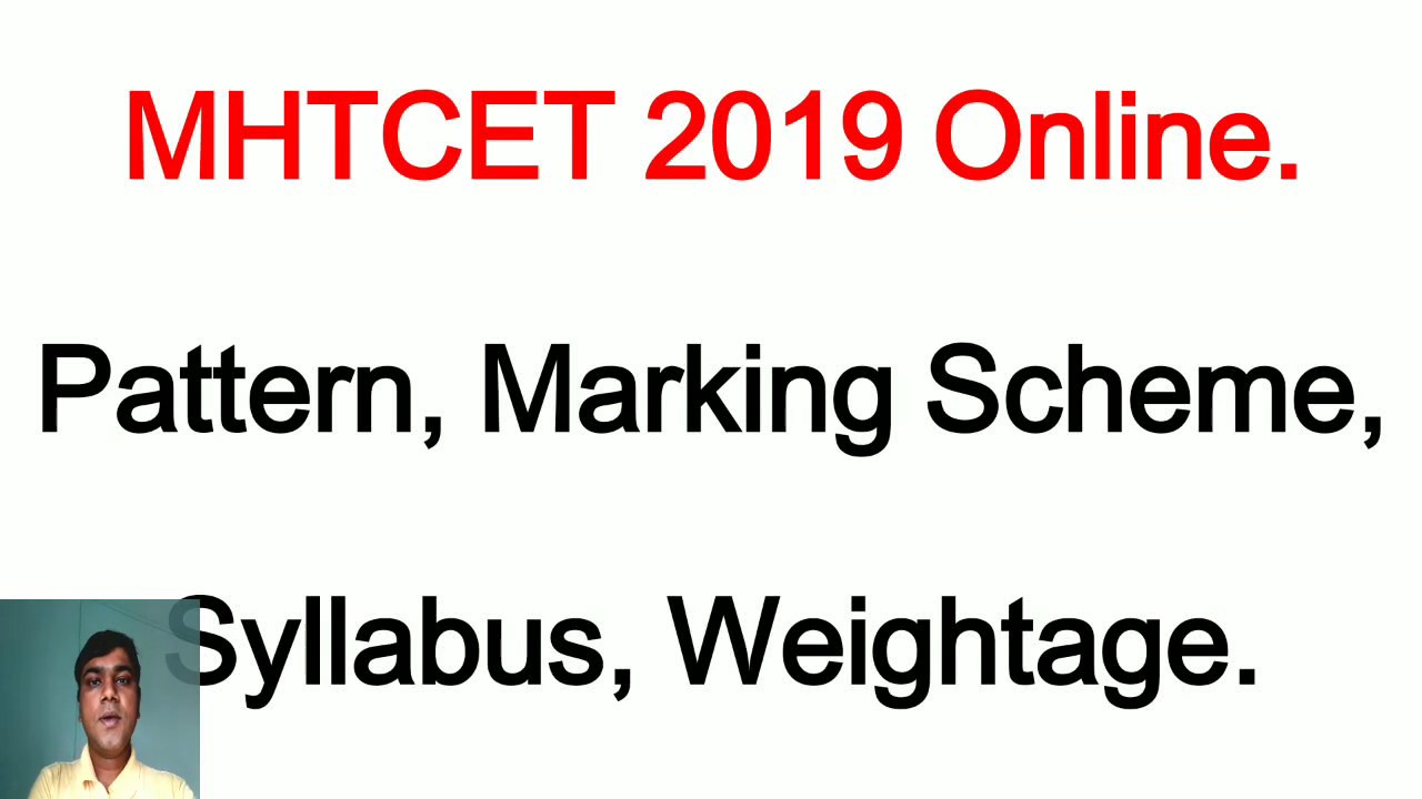 MHTCET 2019 Pattern, Marking Scheme, Syllabus, Weightage.