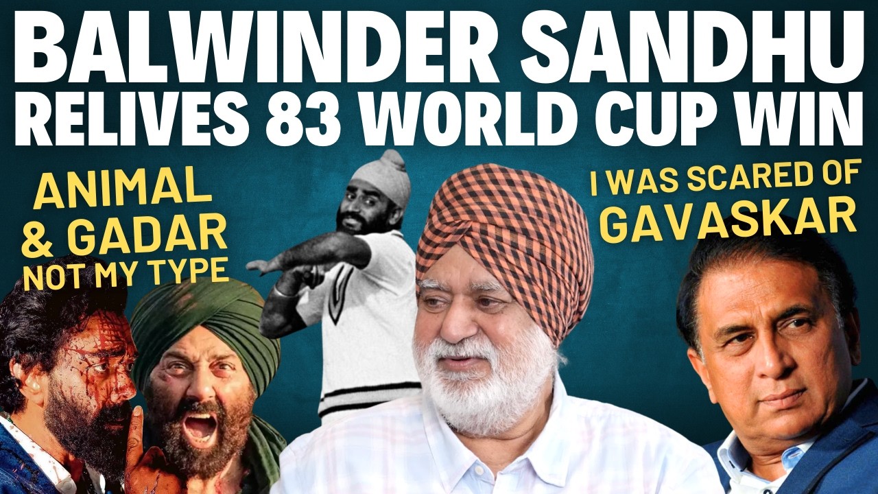 Balwinder Sandhu Exclusive | Shastri Late Night | Bobby Deol Return | Gavaskar Scary | World Cup Win