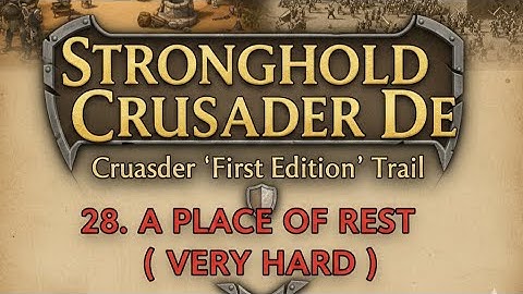 Stronghold Crusader DE - Crusader 