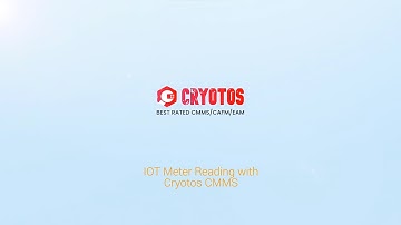 Transforming Maintenance Management: The Power of IoT Meter Reading with Cryotos CMMS