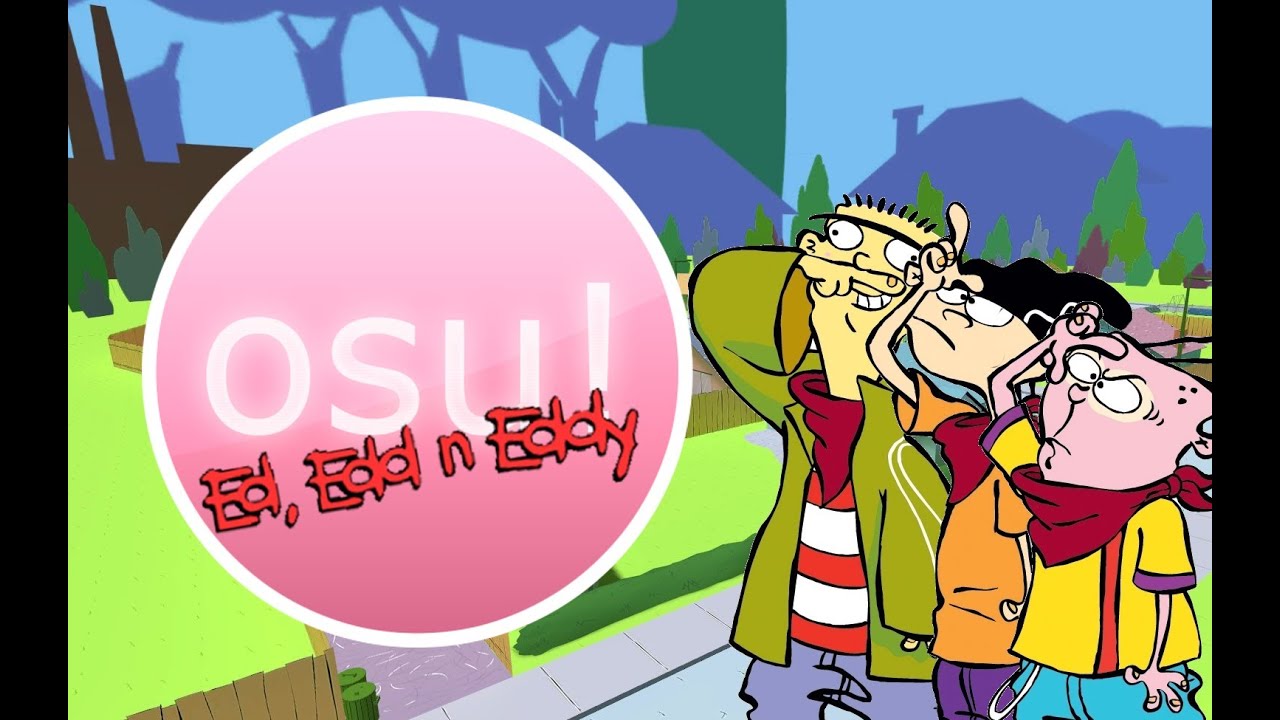 Osu Skin Showcase Ed Edd N Eddy By John The Crossover Master Osu Skin Showcase Ed Edd N Eddy By John The Crossover Master
