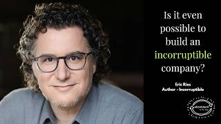 Is it even possible to build an Incorruptible company? | Eric Ries | Humans in the Loop