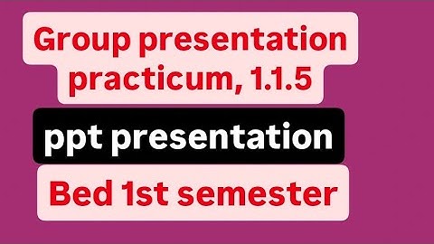 Group presentation practicum in English version Bed 1st semester| ppt presentation 1.1.5