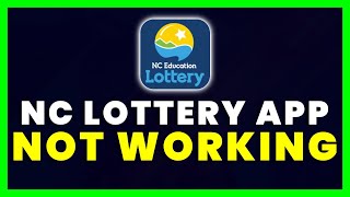 NC Lottery App Not Working: How to Fix North Carolina Education Lottery App Not Working