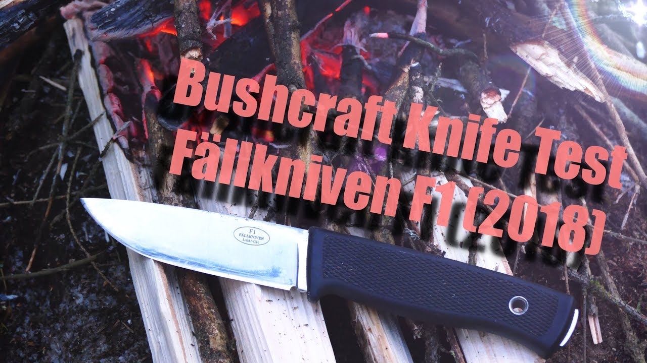 Bushcraft Knife Test: Fällkniven F1 (2018)