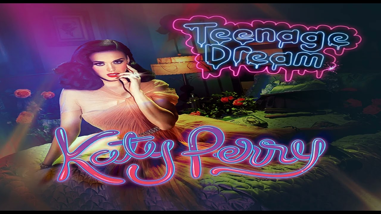 【10 Hours】Katy Perry - Teenage Dream ‎