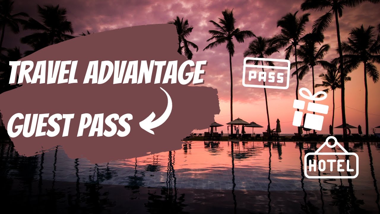 Travel Advantage Guestpass YouTube