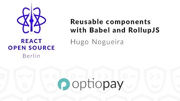 How develop reusable components with Babel and RollupJS – Hugo Nogueira