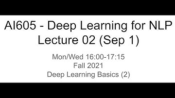 Deep Learning for NLP - 02 (KAIST AI605 Fall 2021)