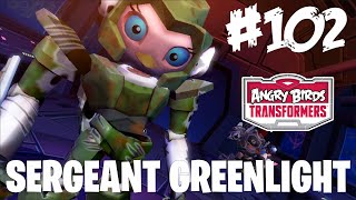 #102 SARGENTA GREENLIGHT   Angry Birds Transformers by Safe Gamer 3,094 views 3 years ago 12 minutes, 37 seconds