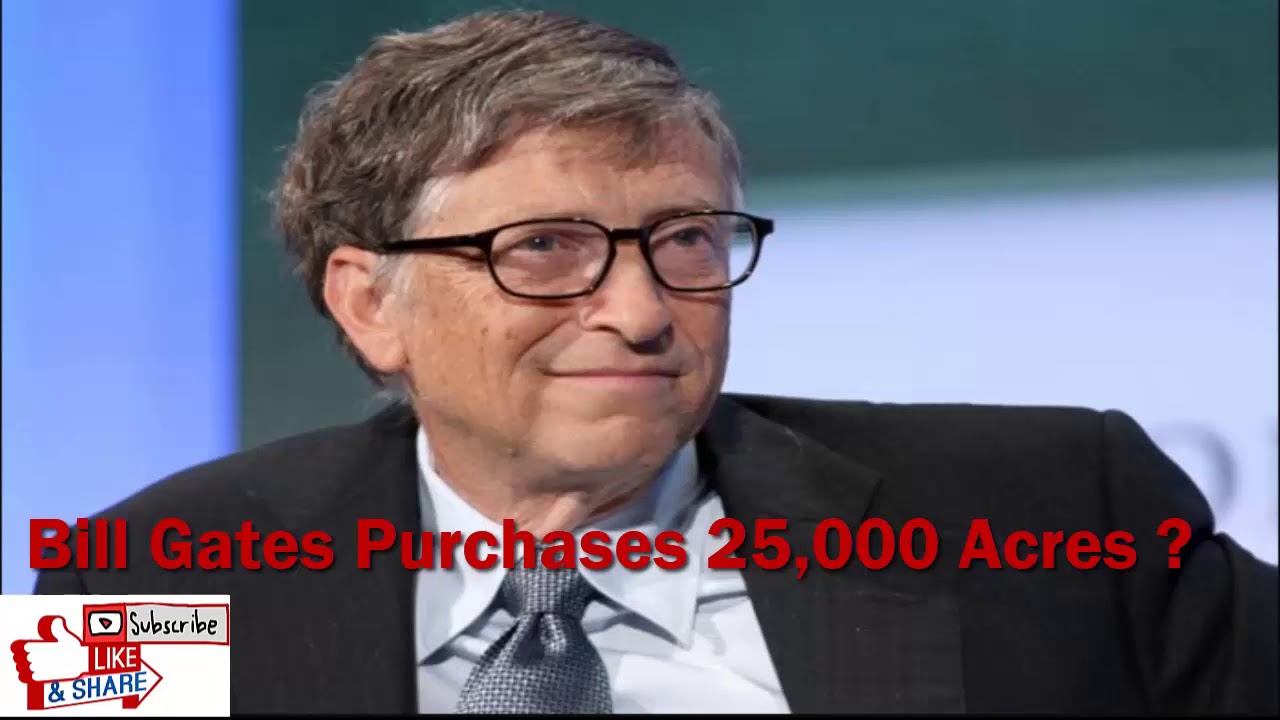 Breaking News:Bill Gates Purchases 25,000 Acres in Arizona to Build ‘Smart City’