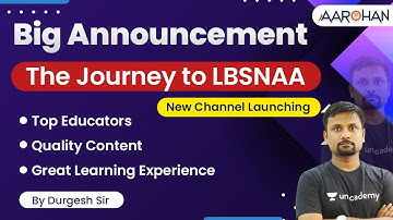 Big Announcement | The Journey to LBSNAA | Aarohan New Channel Launching