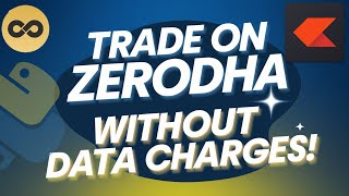 Trade on Zerodha Without Paying for Market Data!