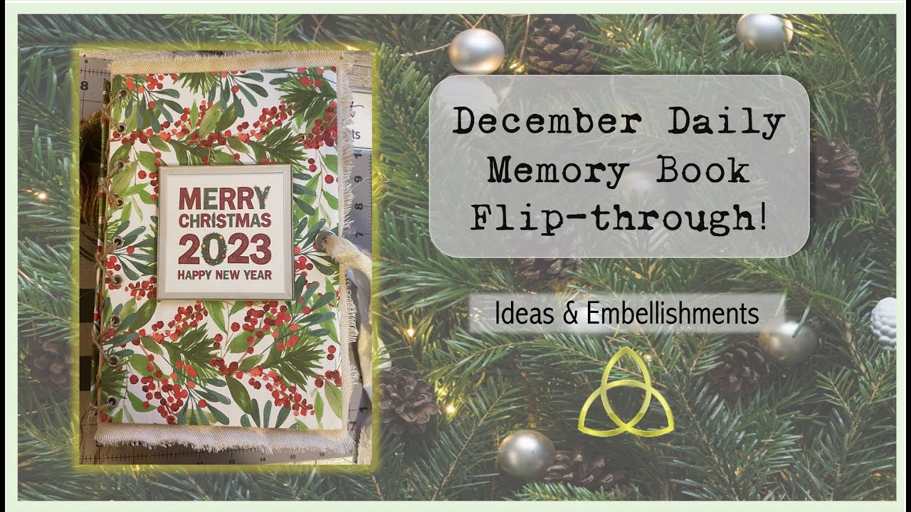 #2023DDAdvent December Daily – Memory Book Flip-through - YouTube