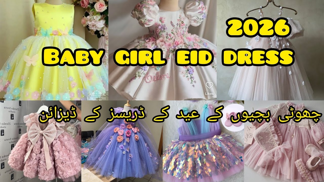 Baby Girl Frocks for Eid 2026 | Stylish & Comfortable Kids Dresses