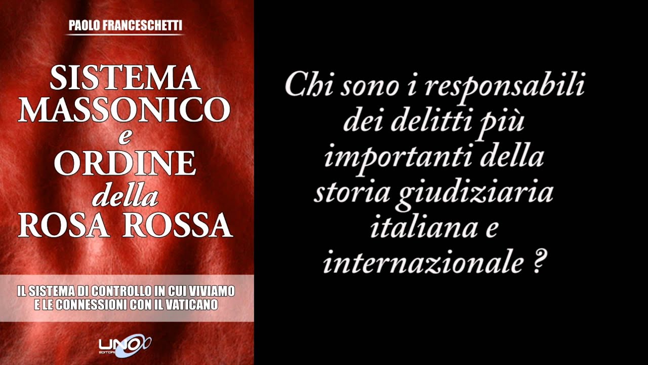 Risultati immagini per Sistema Massonico e Ordine della Rosa Rossa” - Vol. 1 – Libro:Il sistema di controllo in cui viviamo e le connessioni con il Vaticano. Paolo Franceschetti