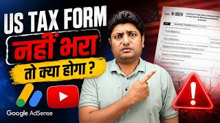 What Happens If You Don't Submit the US Tax Form on Google AdSense (W-8BEN Explained)