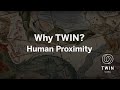 Why twin human proximity