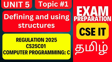 CS25C01 C Programming | Defining & Using Structures in C | Anna University R2025