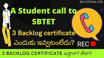 Student Call to SBTET : 3 Backlog Certificate ఇస్తారా? లేదా?
