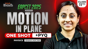 Motion in Plane Class 11 One Shot In Telugu | Most Expected PYQs | EAPCET Physics | EAPCET 2025