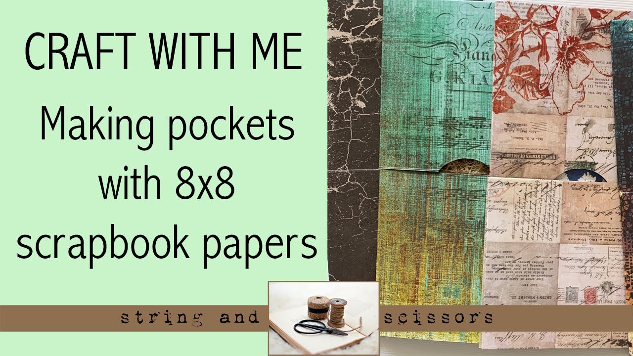 Craft With Me: Making pockets with 8x8 scrapbook papers with little waste
