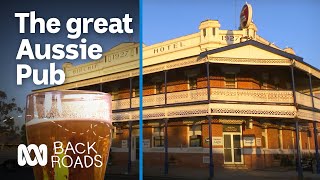 Why Aussies love the pub  | Back Roads | ABC Australia