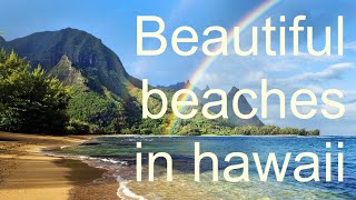 beautiful beaches in hawaii