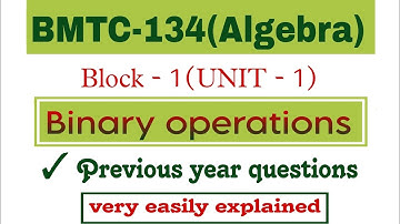 bmtc 134(algebra) binary operations previous year questions|@vmatics444