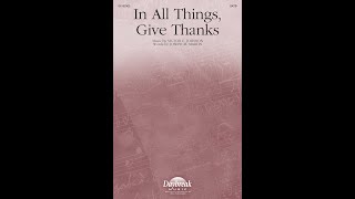Download Lagu IN ALL THINGS, GIVE THANKS (SATB Choir) – Victor C. Johnson/Joseph M. Martin MP3