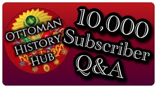 10,000 Subscriber Q&A Special