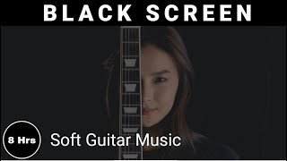 Soft Guitar Music For Sleep with Black Screen 8 hours screenshot 5