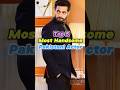 Top 5 Most Handsome Pakistani Actor 🤩 #pakistanidrama #actor #ost #drama #shorts #feed