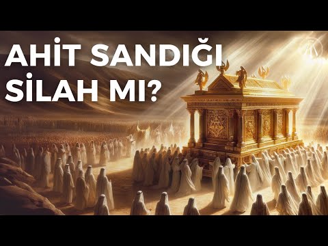 KUTSAL AHİT SANDIĞI / Antik Dünyanın Gizemli Teknolojisi!