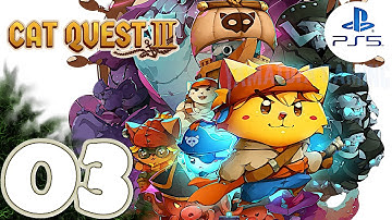 Cat Quest III 100% [PS5] | Gameplay Walkthrough | Part 3 | No Commentary